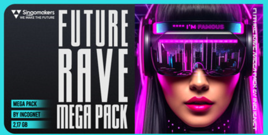 Singomakers Future Rave Mega Pack by Incognet