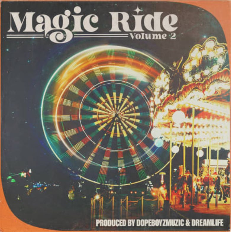 DopeBoyzMuzic Magic Ride 2