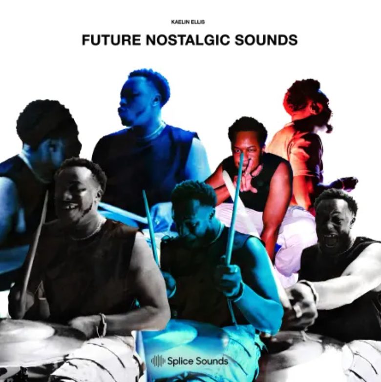 Splice Sounds Kaelin Ellis Future Nostalgic Sounds