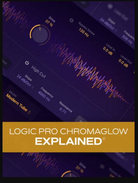 Groove3 Logic Pro ChromaGlow Explained TUTORiAL