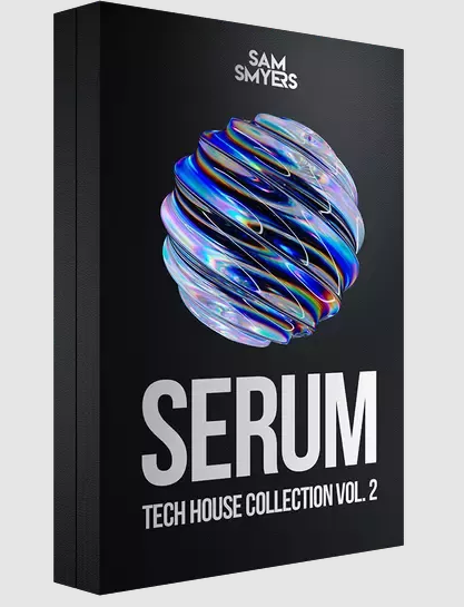 Sam Smyers Serum Tech House Collection Vol. 2