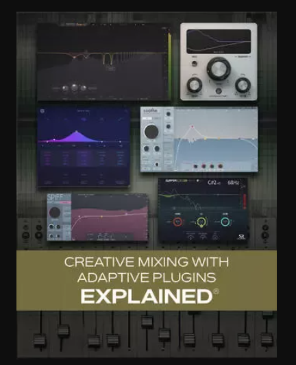 Groove3 Creative Mixing with Adaptive Plugins Explained