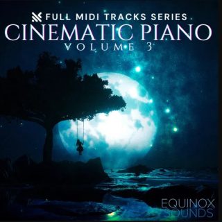 Equinox Sounds Full MIDI Tracks Series: Cinematic Piano Vol 3