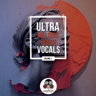 Vandalism Ultra Melodic House Vocals 2Vandalism Ultra Melodic House Vocals 2